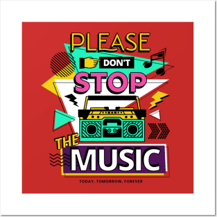 Please Don't Stop The Music Posters and Art